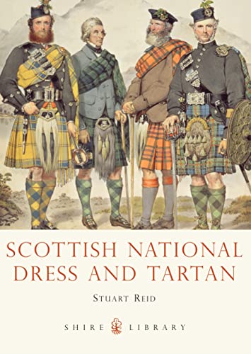 Scottish National Dress and Tartan (Shire Library, Band 724)