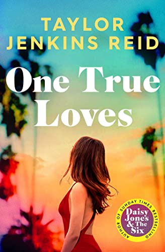 One True Loves: Taylor Jenkins Reid von Simon & Schuster
