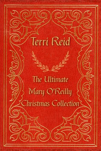 The Ultimate Mary O'Reilly Christmas Collection: Mary O'Reilly Short Story (Mary O'Reilly Series) von Independently published