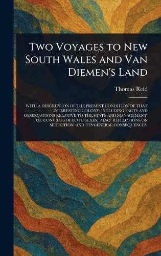 Two Voyages to New South Wales and Van Diemen's Land von Anson Street Press