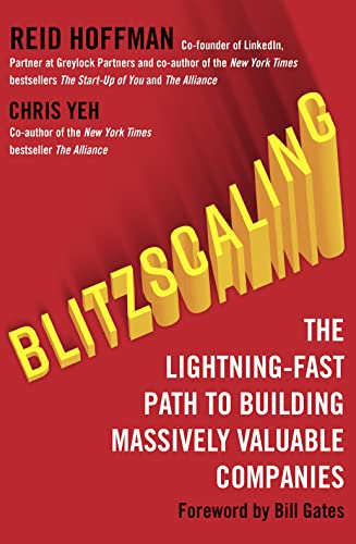Blitzscaling: The Lightning-Fast Path to Building Massively Valuable Companies von HarperCollins