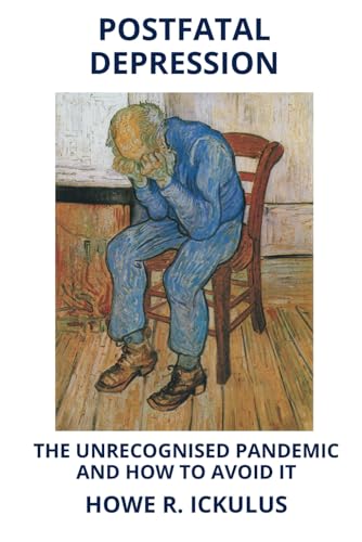 Postfatal Depression: The Unrecognised Pandemic and How to Avoid It von Independent Publishing Network