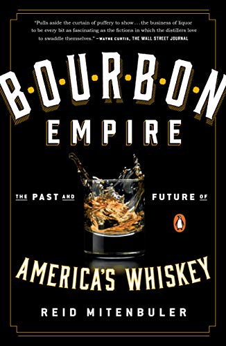 Bourbon Empire: The Past and Future of America's Whiskey von Penguin Books