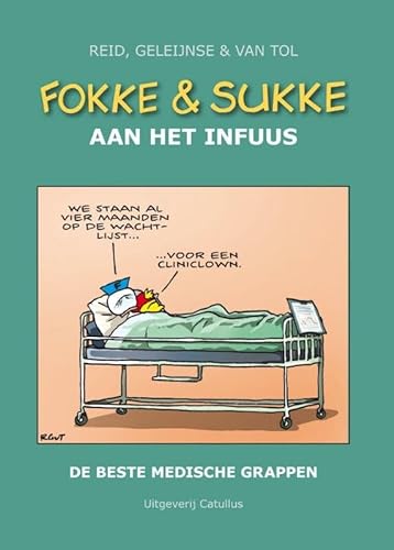 Fokke en Sukke HC 06 Aan het infuus - De beste medische grap (Fokke & Sukke)
