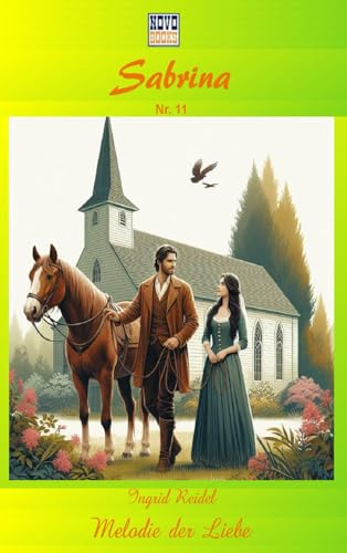 Die Melodie der Liebe: Sabrina - Band 11
