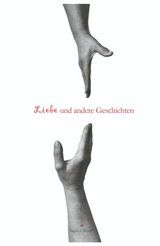 Liebe und andere Geschichten