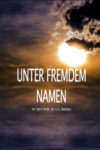 Unter fremdem Namen: Kurzgeschichte