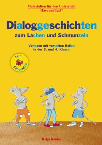 Dialoggeschichten zum Lachen und Schmunzeln / Silbenhilfe: Vorlesen mit verteilten Rollen in der 3. und 4. Klasse (Lesen lernen mit der Silbenhilfe) von Hase und Igel Verlag GmbH