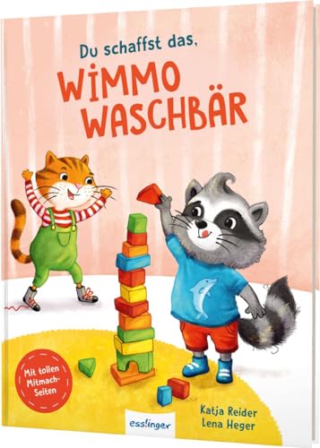 Du schaffst das, Wimmo Waschbär: Bildergeschichten zum Mitmachen von Esslinger Verlag