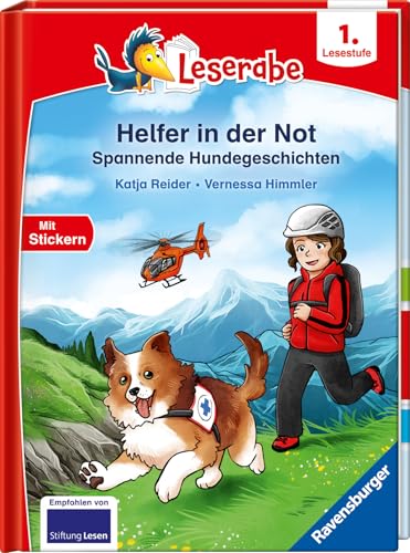 Helfer in der Not - Spannende Hundegeschichten - lesen lernen mit dem Leseraben - Erstlesebuch - Kinderbuch ab 6 Jahren - Lesenlernen 1. Klasse Jungen und Mädchen (Leserabe 1. Klasse)
