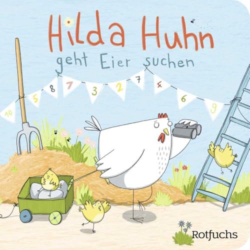 Hilda Huhn geht Eier suchen Hilda Huhn geht Eier suchen von rotfuchs