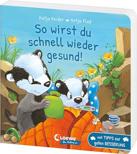 So wirst du schnell wieder gesund!: Liebevolles Pappbilderbuch für Kinder ab 18 Monaten - Mit Tipps zur guten Besserung