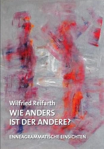 Wie anders ist der Andere?: Enneagrammatische Einsichten (Sonderdrucke und Sonderveröffentlichungen)