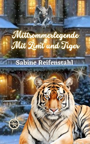 Mittsommerlegende: Mit Zimt und Tiger von Independently published