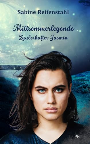 Mittsommerlegende: Zauberhafter Jasmin von Independently published