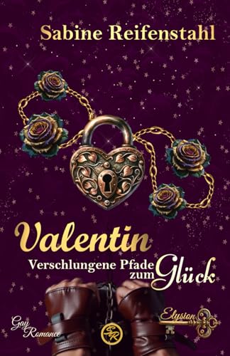 Valentin: Verschlungene Pfade zum Glück (Elysion, Band 2) von Independently published
