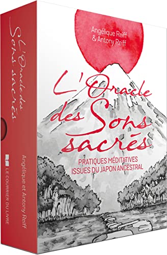 L'oracle des sons sacrés - Pratiques méditatives issues du Japon ancestral von COURRIER LIVRE