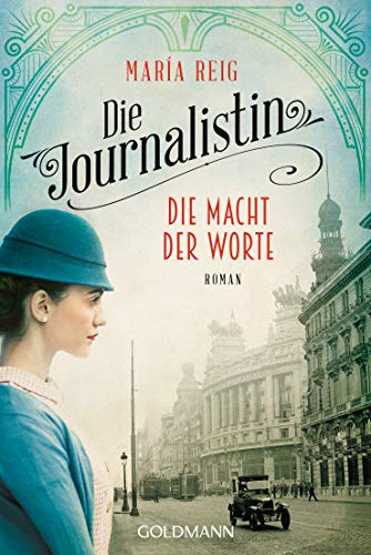 Die Journalistin - Die Macht der Worte: Roman