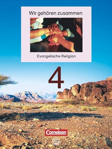 Wir gehören zusammen, Bd.4, 4. Schuljahr, Schülerbuch: Schulbuch (Wir gehören zusammen - Evangelische Religion) von Cornelsen Verlag