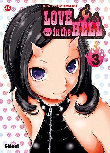 Love in the hell - Tome 03 von Glénat Manga
