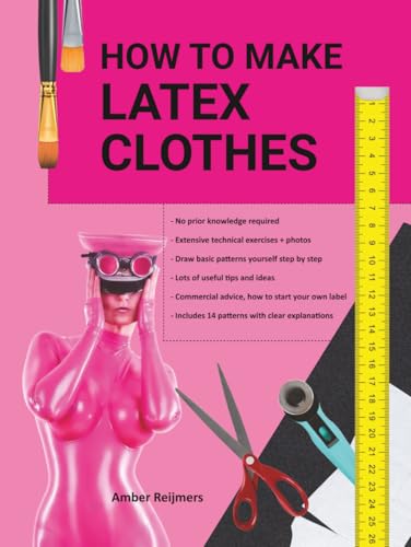 How to make latex clothes?: Making your own latex clothing yourself, fun to do and easier than you think! von LatexRepair