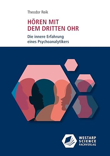 Hören mit dem dritten Ohr: Die innere Erfahrung eines Psychoanalytikers (Edition Klotz) von Westarp Science Fachvlge