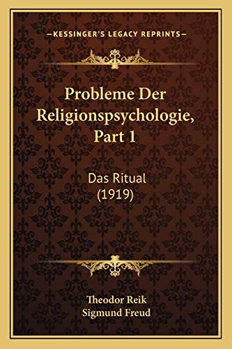 Probleme Der Religionspsychologie, Part 1: Das Ritual (1919)