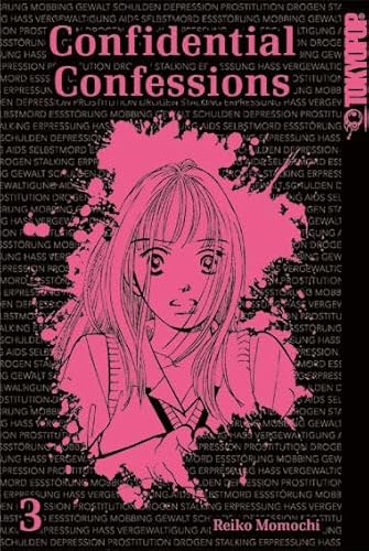 Confidential Confessions Sammelband 03 Confidential Confessions Sammelband 03 von TOKYOPOP GmbH