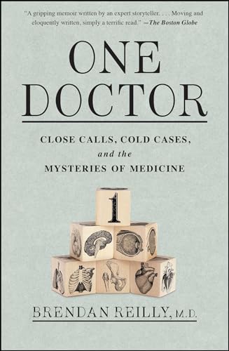 One Doctor: Close Calls, Cold Cases, and the Mysteries of Medicine von Atria Books