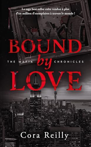 Bound by Love - The Mafia Chronicles, T6 (Edition Française) von HACHETTE HLAB