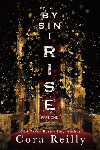 By Sin I Rise : Part One (Sins of the Fathers, Band 1)