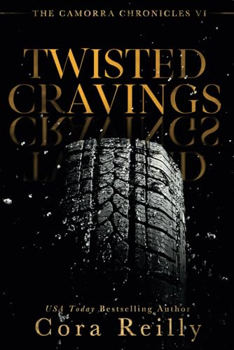 Twisted Cravings (The Camorra Chronicles, Band 6) von Independently Published