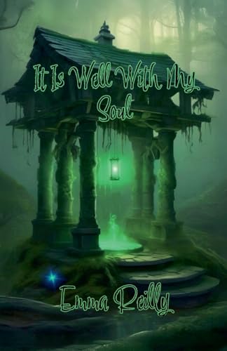 It Is Well With My Soul von Emma Reilly