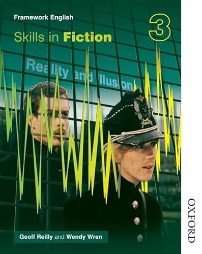 Nelson Thornes Framework English 3. Skills in Fiction von Oxford University Press