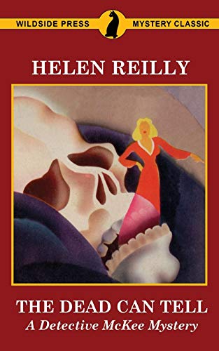 The Dead Can Tell: A Detective McKee Mystery von Wildside Press