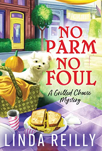 No Parm No Foul (Grilled Cheese Mysteries, 2) von Poisoned Pen Press