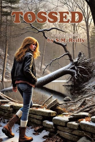 TOSSED: A history/mystery by S.M. Reilly von Archway Publishing