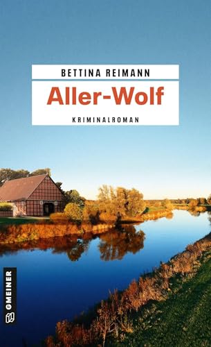 Aller-Wolf: Kriminalroman (Bloggerin Flora Kamphusen) von Gmeiner-Verlag