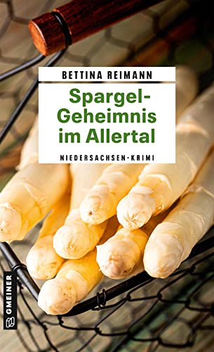 Spargel-Geheimnis im Allertal: Kriminalroman (Kriminalromane im GMEINER-Verlag) (Bloggerin Flora Kamphusen)