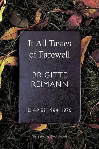 It All Tastes of Farewell - Diaries, 1964-1970: Diaries, 1964–1970 (Seagull Books)