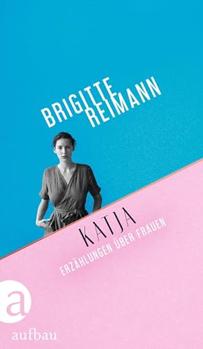 Katja: Erzählungen über Frauen von Aufbau