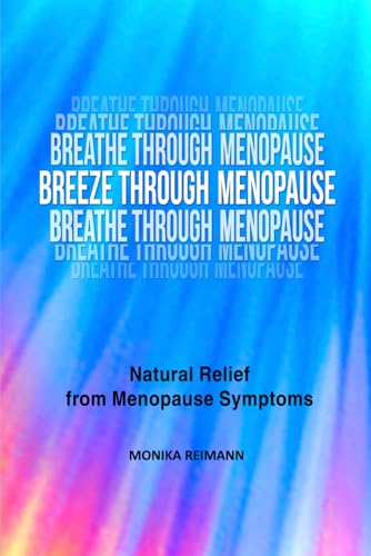 Breeze through Menopause: Natural Relief from Menopause Symptoms