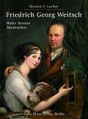 Friedrich Georg Weitsch. Maler - Kenner - Akademiker