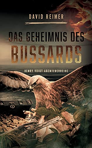 Das Geheimnis des Bussards: Henry Voigt Abenteuerreihe