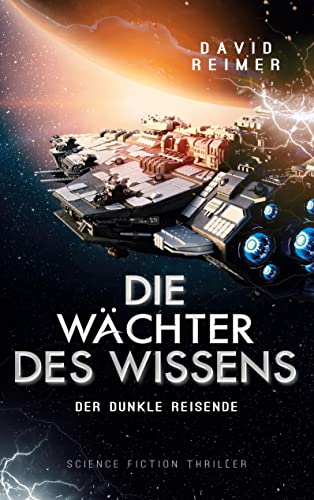 Die Wächter des Wissens: Der dunkle Reisende von TwentySix