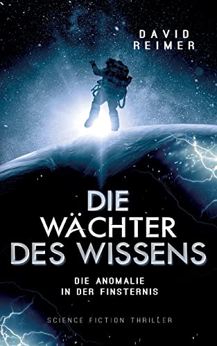 Die Wächter des Wissens: Die Anomalie in der Finsternis