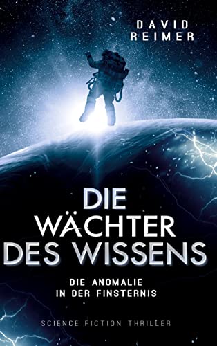 Die Wächter des Wissens: Die Anomalie in der Finsternis