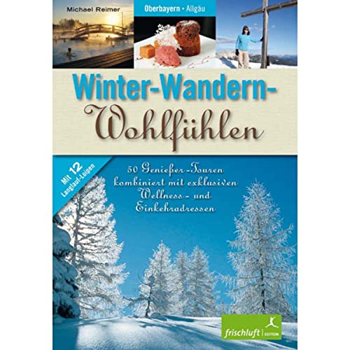 Winter-Wandern-Wohlfühlen Winter-Wandern-Wohlfühlen