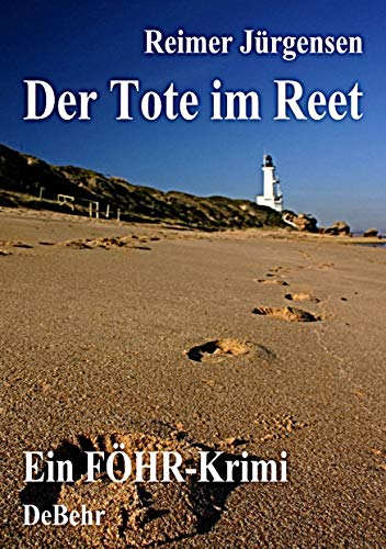 Der Tote im Reet - ein Föhr- Krimi: Thriller