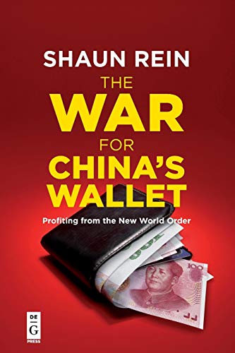 The War for China's Wallet: Profiting from New World Order: Profiting from the New World Order von de Gruyter